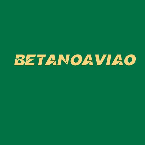 Logo da BETANOAVIAO